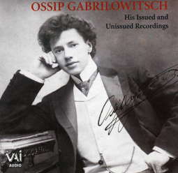 Ossip Gabrilowitsch: Issued & Unissued Recordings (CD)