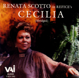 Renata Scotto in Refice's CECILIA (abridged) (CD)