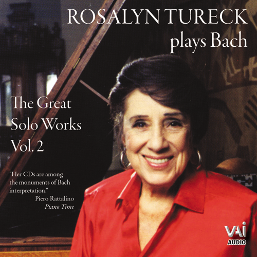 Rosalyn Tureck plays Bach: The Great Solo Works, Vol.2 (CD): VAIMUSIC.COM