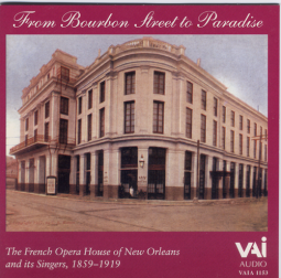 The French Opera House of New Orleans 1859-1919 (CD)