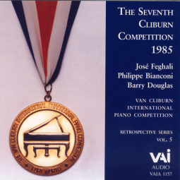 7th Cliburn Competition (1985): Feghali, Bianconi, Douglas (CD)