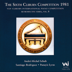 6th Cliburn Competition (1981): Schub, Rodriguez, Lyras (CD)