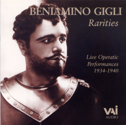 Beniamino Gigli: Rarities (Live in Opera, 1934-1940) (CD)