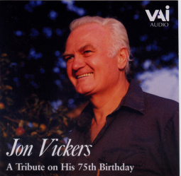 Jon Vickers: 75th Birthday Tribute (CD)