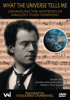 What the Universe Tells Me: Mahler's 3rd, Documentary & Performance (2 DVDs)