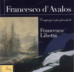 Francesco d'Avalos: Compositions For Piano - Libetta (CD)